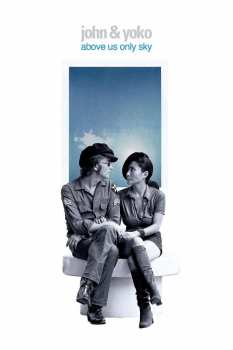 Album John Lennon & Yoko Ono: Above Us Only Sky