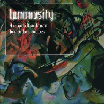 Album John Lindberg: Luminosity (Homage To David Izenzon)