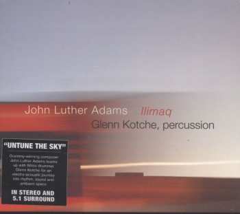 Album John Luther Adams: Ilimaq