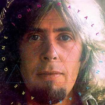 Album John Mayall: Ten Years Are Gone