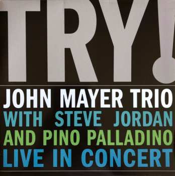 2LP John Mayer Trio: Try!