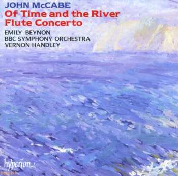 Album BBC Symphony Orchestra: Of Time And The River / Flute Concerto