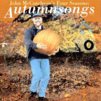 Album John McCutcheon: John McCutcheon’s Four Seasons: Autumnsongs