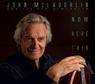 CD John McLaughlin And The 4th Dimension: Now Here This