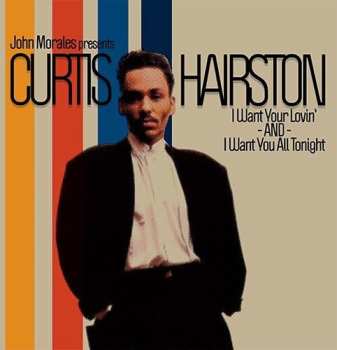 LP John Morales: I Want Your Lovin' / I Want You All Tonight