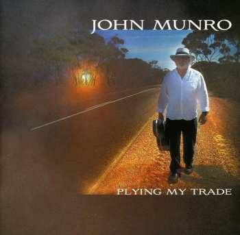 Album John Munro: Plying My Trade