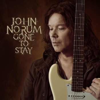 CD John Norum: Gone To Stay