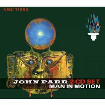 2CD John Parr: Man In Motion