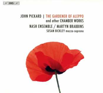 SACD Martyn Brabbins: The Gardener Of Aleppo And Other Chamber Works