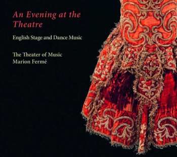 CD The Theater Of Music: An Evening At The Theatre - English Stage And Dance Music