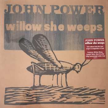 LP John Power: Willow She Weeps CLR