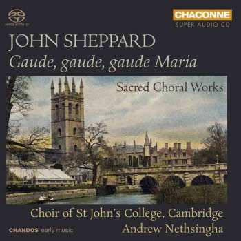 Album St. John's College Choir: Gaude, Gaude, Gaude Maria (Sacred Choral Works)
