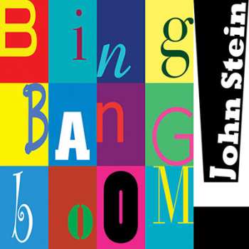 Album John Stein: Bing Bang Boom