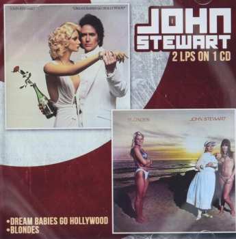 CD John Stewart: Dream Babies Go Hollywood / Blondes
