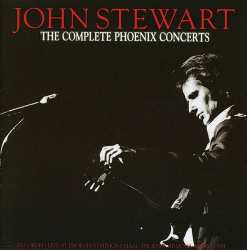 Album John Stewart: The Phoenix Concerts - Live
