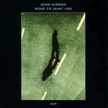 CD John Surman: Road To Saint Ives