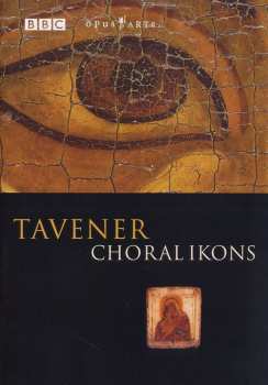 Album John Tavener: Chorwerke "choral Ikons"