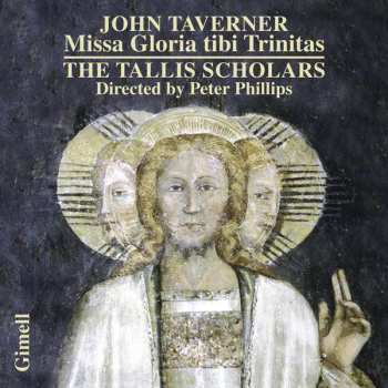 CD John Taverner: Missa Gloria Tibi Trinitas