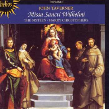 CD The Sixteen: Missa Sancti Wilhelmi