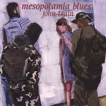 CD John Train: Mesopotamia Blues