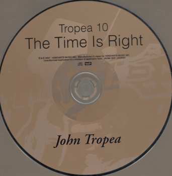 CD John Tropea: Tropea 10: The Time Is Right