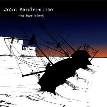 Album John Vanderslice: Time Travel Is Lonely