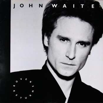 LP John Waite: Rover's Return