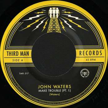 SP John Waters: Make Trouble