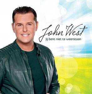 Album John West: Jij Bent Niet Te Weerstaan