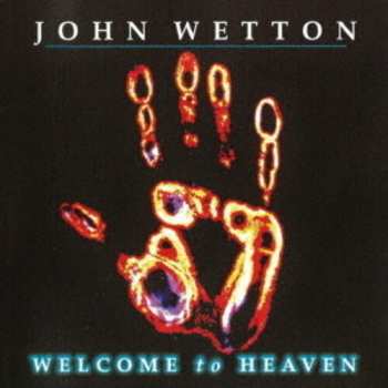 CD John Wetton: Welcome To Heaven