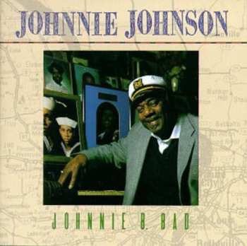 Album Johnnie Johnson: Johnnie B. Bad