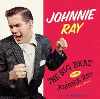 Album Johnnie Ray: The Big Beat + Johnnie Ray (debut album)