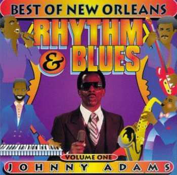 Album Johnny Adams: Best of New Orleans Rhythm & Blues Volume 1