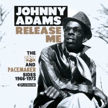 CD Johnny Adams: Release Me: The SSS And Pacemaker Sides 1966-1973
