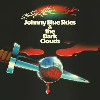 Johnny Blue Skies: Mutiny After Midnight