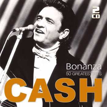 2CD Johnny Cash: Bonanza (50 Greatest Hits)