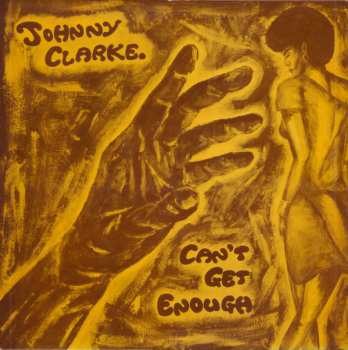 Album Johnny Clarke: Can't Get Enough