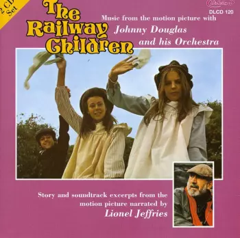 Johnny Douglas: The Railway Children (Music From The Motion Picture)