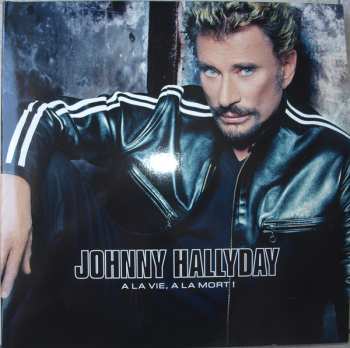 4LP Johnny Hallyday: À La Vie, À La Mort !