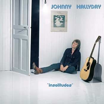 Album Johnny Hallyday: Insolitudes