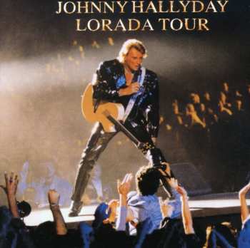 2CD Johnny Hallyday: Lorada Tour