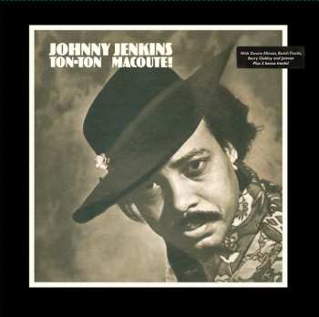 LP Johnny Jenkins: Ton-Ton Macoute!