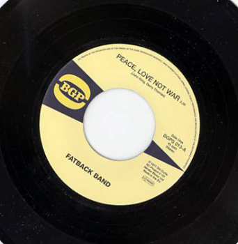 SP The Fatback Band: Peace, Love Not War / Put It In