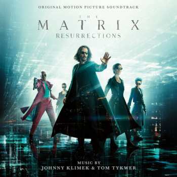 Album Tom Tykwer: The Matrix Resurrections (Original Motion Picture Soundtrack)