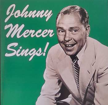 Album Johnny Mercer: Johnny Mercer Sings!