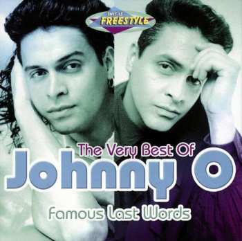 2CD Johnny O: The Very Best Of Johnny O  - Famous Last Words