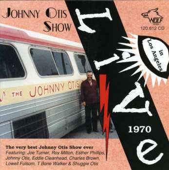 Album The Johnny Otis Show: Live In Los Angeles 1970