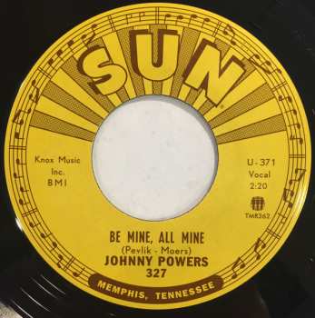 SP Johnny Powers: With Your Love, With Your Kiss / Be Mine, All Mine