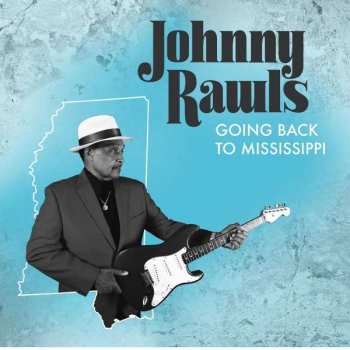 CD Johnny Rawls: Going Back To Mississippi