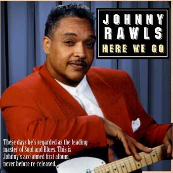 CD Johnny Rawls: Here We Go